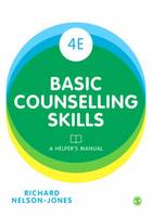 Richard Nelson-Jones - Basic Counselling Skills: A Helper´s Manual - 9781473912991 - V9781473912991