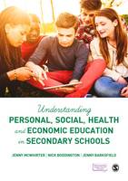 Jenny McWhirter - Understanding Personal, Social, Health and Economic Education in Secondary Schools - 9781473913639 - V9781473913639