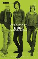 Mike Bartlett - Cock - 9781474229630 - V9781474229630