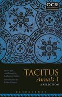 Radice Katharine - Tacitus Annals I: A Selection - 9781474265980 - V9781474265980