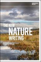 Jos Smith - The New Nature Writing: Rethinking the Literature of Place - 9781474275019 - V9781474275019