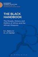 Evangeline Bute - The Black Handbook: The People, History and Politics of Africa and the African Diaspora - 9781474292863 - V9781474292863