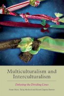 Modood  Meer And Zap - Multiculturalism and Interculturalism: Debating the Dividing Lines - 9781474407090 - V9781474407090