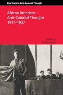Cathy (Ed) Bergin - African American Anti-Colonial Thought 1917-1937 - 9781474409575 - V9781474409575