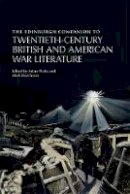 Adam Piette - The Edinburgh Companion to Twentieth-Century British and American War Literature - 9781474413947 - V9781474413947