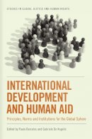 Paulo Barcelos - International Development and Human Aid: Principles, Norms and Institutions for the Global Sphere - 9781474414470 - V9781474414470