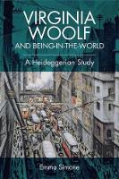 Emma Simone - Virginia Woolf and Being-in-the-world: A Heideggerian Study - 9781474421676 - V9781474421676