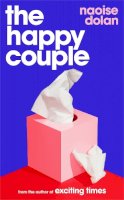 Naoise Dolan - The Happy Couple: A sparkling story of modern love, from the author of EXCITING TIMES - 9781474613491 - 9781474613491