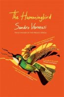 Sandro Veronesi - The Hummingbird: ‘Magnificent’ (Guardian) - 9781474617468 - 9781474617468