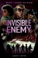 Laurie S. Sutton - Invisible Enemy - 9781474749091 - V9781474749091