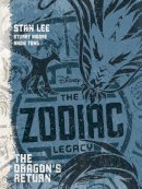 Stan Lee - The Zodiac Legacy: The Dragon's Return - 9781474851466 - 9781474851466