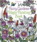 Lesley Sims - Fairy Gardens Magic Painting Book - 9781474904582 - V9781474904582