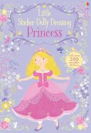 Usborne Publishing - Little Sticker Dolly Dressing Princess - 9781474921862 - 9781474921862