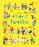 Felicity Brooks - All About Families - 9781474949071 - 9781474949071