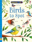 Usborne Mini - Birds to Spot - 9781474952156 - 9781474952156