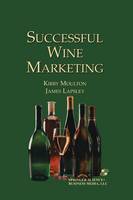James T. Lapsley - Successful Wine Marketing - 9781475766318 - V9781475766318