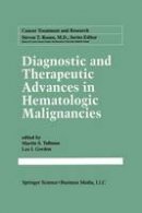 Martin S. Tallman (Ed.) - Diagnostic and Therapeutic Advances in Hematologic Malignancies - 9781475782677 - V9781475782677