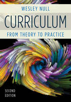 Wesley Null - Curriculum: From Theory to Practice - 9781475821826 - V9781475821826