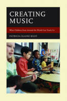Patricia Elaine Riley - Creating Music: What Children from Around the World Can Teach Us - 9781475830170 - V9781475830170