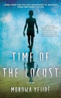 Morowa Yejide - Time of the Locust - 9781476731360 - V9781476731360