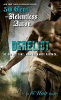 Relentless; 50 Cent Aaron - Derelict - 9781476734842 - V9781476734842