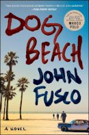 John Fusco - Dog Beach: A Novel - 9781476750354 - V9781476750354