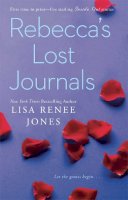 Lisa Renee Jones - Rebecca's Lost Journals: Volumes 1-4 and The Master Undone - 9781476772103 - V9781476772103