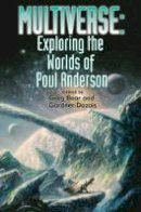Greg Bear - Multiverse: Exploring Poul Anderson´s Worlds - 9781476780597 - V9781476780597