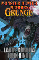 Larry Correia - Monster Hunter Memoirs: Grunge - 9781476781495 - V9781476781495