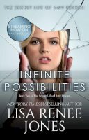 Lisa Renee Jones - Infinite Possibilities (The Secret Life of Amy Bensen) - 9781476793849 - V9781476793849