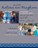 Nasser M. Isleem - Kalima wa Nagham: A Textbook for Teaching Arabic, Volume 2 - 9781477309438 - V9781477309438
