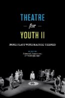 Coleman A. Jennings - Theatre for Youth II: More Plays with Mature Themes - 9781477311011 - V9781477311011