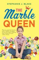 Stephanie J. Blake - The Marble Queen - 9781477810316 - V9781477810316