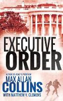 Max Allan Collins - Executive Order - 9781477819432 - V9781477819432