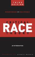Richard Delgado - Critical Race Theory (Third Edition): An Introduction - 9781479802760 - V9781479802760