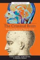 Nicole Rafter - The Criminal Brain. Understanding Biological Theories of Crime.  - 9781479867547 - V9781479867547
