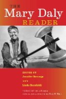 Mary Daly - The Mary Daly Reader - 9781479892037 - V9781479892037