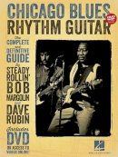 Bob Margolin - Chicago Blues Rhythm Guitar: The Complete and Definitive Guide - 9781480352759 - V9781480352759