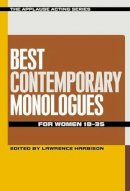 Lawrence Harbison - Best Contemporary Monologues for Women 18-35 - 9781480369627 - V9781480369627