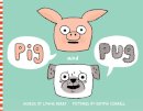 Lynne Berry - Pig and Pug - 9781481421317 - V9781481421317