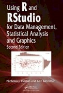 Nicholas J. Horton - Using R and RStudio for Data Management, Statistical Analysis, and Graphics - 9781482237368 - V9781482237368