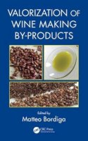 . Ed(S): Bordiga, Matteo, Ph.D. - Valorization of Wine Making By-Products - 9781482255331 - V9781482255331