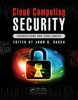 John R. Vacca (Ed.) - Cloud Computing Security: Foundations and Challenges - 9781482260946 - V9781482260946