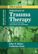 John N. Briere - Principles of Trauma Therapy: A Guide to Symptoms, Evaluation, and Treatment ( DSM-5 Update) - 9781483351247 - V9781483351247