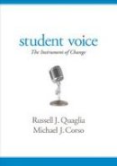 Russell J. Quaglia - Student Voice: The Instrument of Change - 9781483358130 - V9781483358130