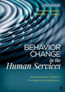 Martin Sundel - Behavior Change in the Human Services: Behavioral and Cognitive Principles and Applications - 9781483384610 - V9781483384610