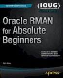 Darl Kuhn - Oracle RMAN for Absolute Beginners - 9781484207642 - V9781484207642