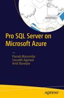 Pranab Mazumdar - Pro SQL Server on Microsoft Azure - 9781484220825 - V9781484220825