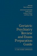 Mark Rapoport - Geriatric Psychiatry Review and Exam Preparation Guide: A Case-Based Approach - 9781487500887 - V9781487500887