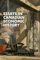Harold Innis - Essays in Canadian Economic History - 9781487521240 - V9781487521240